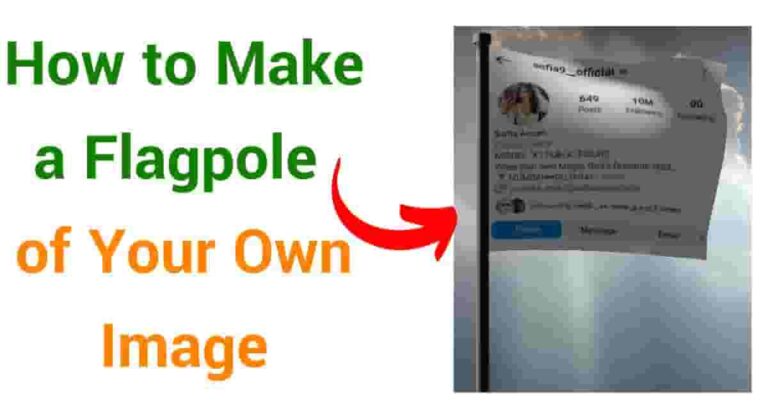 How to Make a Flagpole of Your Own Image