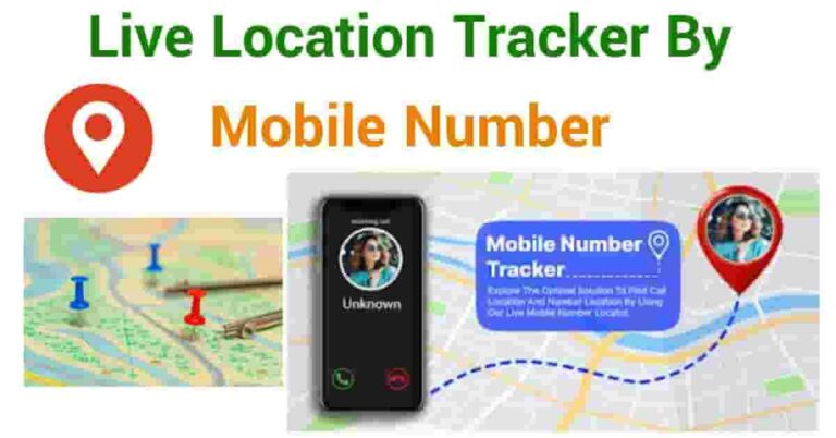 Live Location Tracker By Mobile Number