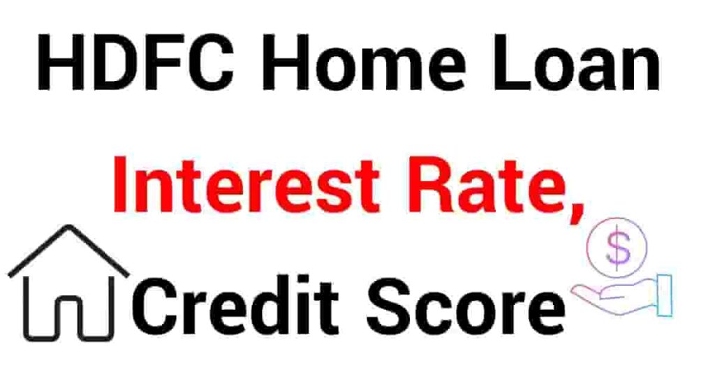 Hdfc Home Loan Interest Rate Credit Score 0200