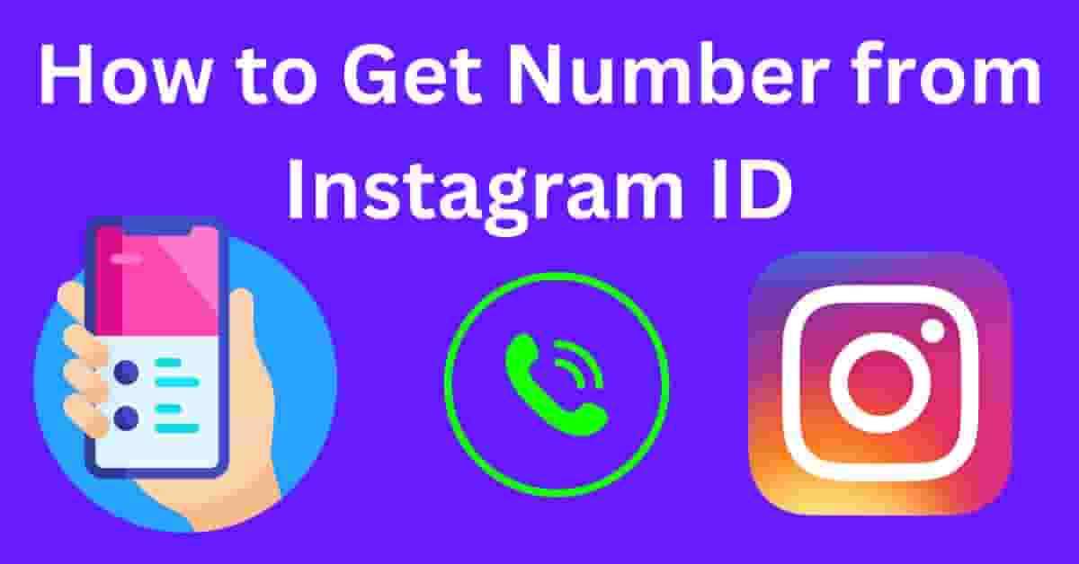 how-to-get-number-from-instagram-id