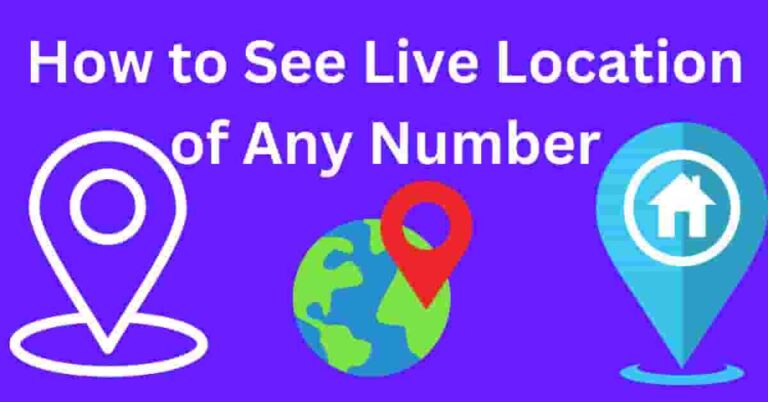 How to See Live Location of Any Number